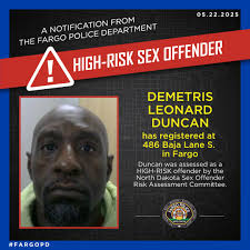 The Fargo Police Department is notifying the community that a registered  sex offender, Demetris Leonard Duncan, registered at 486 Baja Lane S. in  Fargo, North Dakota. Duncan was assessed as a HIGH-RISK