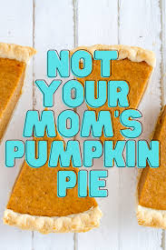 Check spelling or type a new query. No Boring Pumpkin Pie Unique Ways To Prepare Your Thanksgiving Dessert Max S Service