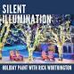 SILENT ILLUMINATION.  HOLIDAY PAINT WITH RICK event image