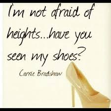 Pin By Jess Lim On Quote Of The Day Shoes Quotes High Heel Quotes Heels Quotes