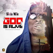 Download Shatta Wale God Is Alive Instrumental Alive Lyrics Songs Wales