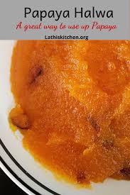 Mean while melt the china grass in a separate vessel to form a clear liquid (boil it with 4 tbsp of water in a low flame). Papaya Halwa How To Make Papaya Halwa Lathiskitchen