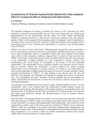 Thiamine is soluble in water, methanol, and glycerol and practically insoluble in less polar organic solvents. Crystal Forms Of Thiamine Hydrochloride Vitamin B1 New