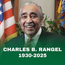 Remembering Congressman Charlie Rangel, a true giant who dedicated his life  to serving our country and our community. From the battlefields of Korea to  the halls of Congress, he never stopped fighting