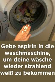 gebe aspirin in die waschmaschine um deine wasche wieder strahlend weiss zu bekommen aspirin bekommen dein waschmaschine wasche trockner auf waschmaschine