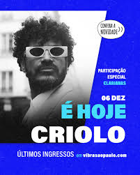 BORA, SÃO PAULO! 💥 Dia 06 de dezembro, a #TurnêCICLO chega na  @vibrasaopaulo! 🎟 Comente aqui qual música não pode faltar no show 👇🏿  #criolo #criolomc #equipecriolo