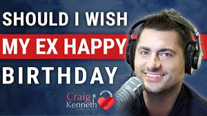 Break Ups and Birthdays — Ask Craig