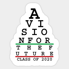 A Vision For The Future Class Of 2020
