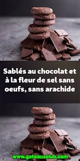 Sables Au Chocolat Et A La Fleur De Sel Sans Oeufs Sans Arachide Sables Au Chocolat Sables Aliments Contenant Du Gluten