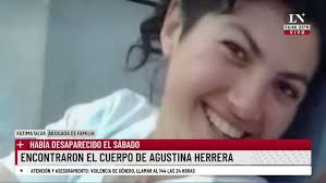 Encontraron el cuerpo de Agustina Herrera, había desaparecido el sábado