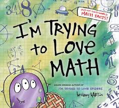 I M Trying To Love Math By Bethany Barton 9780451480903 Penguinrandomhouse Com Books Math Books Love Math Math Pictures