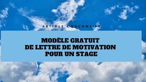 Modele Gratuit De Lettre De Motivation Pour Un Stage