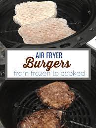 Frozen:place frozen burger(s) on the grill rack (if available) in your air fryer basket. Air Fryer Burgers From Frozen To Cooked In 20 Minutes