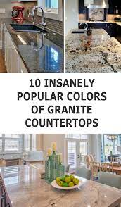 10 Delightful Granite Countertop Colors With Names And Pictures Granite Countertops Kitchen Remodel Countertops Countertops