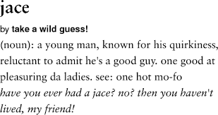 Urban Dictionary On Twitter Fakefella Jace Noun A Young Man Known For His Quirkiness Reluctant To Admi Http T Co Ib2yizw96a Http T Co Qyta6oxryp