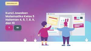 Kunci jawaban matematika kelas 5 hal 5. Kunci Jawaban Matematika Kelas 5 Halaman 4 5 7 8 9 Dan 10 Osnipa