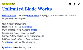 I am the bone of my sword. Unlimited Blade Works Know Your Meme