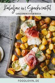 Kabeljau In Sudtiroler Speck G G A Vom Blech Rezept Sudtiroler Speck Kabeljau Kabeljau Rezept