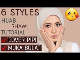 Paling penting dalam sesi tutorial ni adalah kena make sure yang. 6 Styles Hijab Shawl Tutorial Cover Pipi Muka Bulat Youtube Hijab Tutorial Youtube Hair Treatment