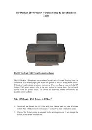 Wireless direct printing is supported too, so you can print wirelessly without having to collect the printer to your network. Hp Deskjet 2540 Printer Wireless Setup Troubleshoot Guide By Printer Setup Issuu