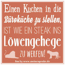 November ist tag des kuchens, der so genannte national cake day. Humor Und Lustige Backspruche Backen Mit Meincupcake De Blog