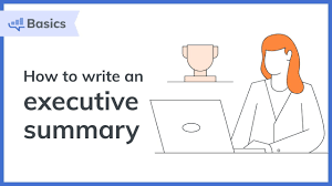 How To Write An Effective Executive Summary | Bplans
