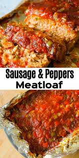 Sausage And Peppers Meatloaf In 2020 Sausage Meat Recipes Good Meatloaf Recipe Italian Sausage Recipes