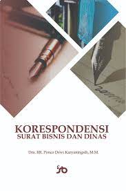 Korespondensi memiliki arti dalam kelas nomina atau kata benda sehingga korespondensi dapat menyatakan nama dari seseorang, tempat, atau semua benda dan segala yang dibendakan. Korespondensi Surat Bisnis Dan Dinas Samudra Biru