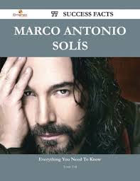 Marco Antonio Solís 77 Success Facts