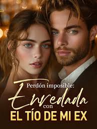 Perdón imposible: Enredada con el tío de mi ex novela de Gusty Winds PDF  Gratis Online