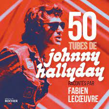 Oη єst tσus frєrєs, quє tu sσis arαbє nσir σu pαlє ! 50 Tubes De Johnny Hallyday Racontes Par Fabien Lecoeuvre Roc Doc Societe French Edition Lecoeuvre Fabien 9782268101026 Amazon Com Books