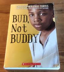 Bud Not Buddy by Christopher Paul Curtis Scholastic USA 1999 ~ Young Adult  Books