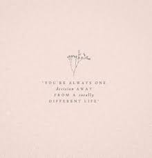 36 Ideas Quotes Life Choices Remember This For 2019 Short Inspirational Quotes Fashion Quotes Words Birthday Quotes Funny A collection of short inspirational quotes for a more positive, beautiful day. short inspirational quotes