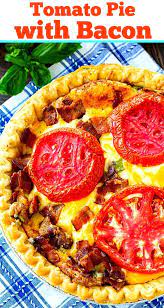 Tomato Pie With Bacon Recipe Tomato Pie Tomato Pie Recipe Bacon Pie