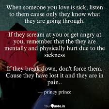 Quotes about being love sick love sickness quotes love sick quotes. When Someone You Love Is Quotes Writings By Princy Prince Yourquote