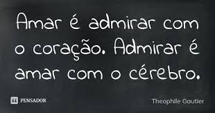 Theophile Gautier Pensadores Palavras De Amor Frases