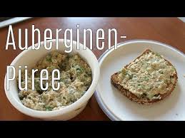 Vegetarisches Meal Prep Auberginen Puree Ein Vollwertiger Aufstrich Canans Rezepte Youtube Rezepte Vegetarische Aufstriche Zubereitung