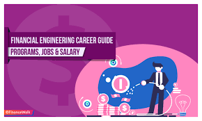 For more information and job application details, see; Financial Engineering Career Guide The Best Guide In 2021