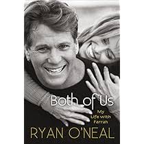 Both of Us: My Life with Farrah: O'Neal, Ryan, Blanco, Jodee, Carroll,  Kent: 9780307954824: Amazon.com: Books