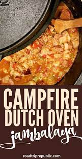 Campfire Dutch Oven Jambalaya Recipe One Pot Meal Dutch Oven Jambalaya Recipe Campfire Food Dutch Oven Camping Recipes