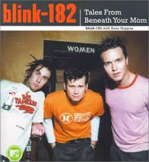 We barely recognize stevie nicks in this portrait. Blink 182 Tales From Beneath Your Mom Blink 182 Hoppus Anne Amazon Com Books
