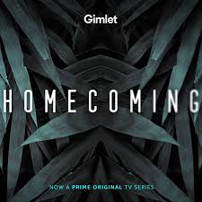 Homecoming Centered On A Caseworker At An Experimental Facility Her Ambitious Supervisor And A Soldier Eager To Rejoin Ci Podcasts Original Tv Series Gimlet