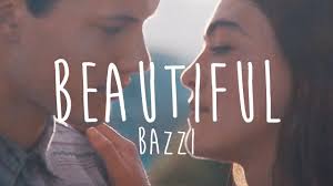 She wasn't extremely beautiful or charming but she had the unique purity and simplicity of a young girl. Bazzi Beautiful Lyrics Youtube