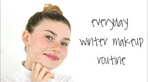 My Everyday Winter Makeup Routine!!!
