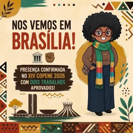 📢✨ COPENE NACIONAL 2026 | Universidade de Brasília (UnB) Em 2026, o maior  congresso científico sobre relações étnico-raciais do país será realizado  na Universidade de Brasília (UnB) com o tema: 🎓 “Consciência
