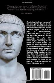 Buy Constantine the Great: A Life from Beginning to End (Roman Emperors)  Book Online at Low Prices in India