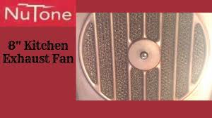 Maybe you would like to learn more about one of these? Nutone Kitchen Exhaust Fan Youtube