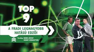 That's what we want it to convey: Ki Volt A Fradi Legnagyobb Hatasu Edzoje Top 9 9tv Youtube
