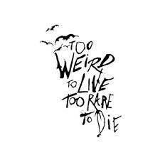 All of the images on this page were created with quotefancy studio. Too Weird To Live Too Rare To Die Panic At The Disco Liked On Polyvore Featuring Quotes Text W Panic At The Disco Lyrics Panic At The Disco Emo Wallpaper