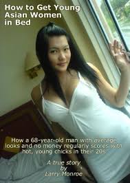 Amazing asian ladies volume 18. How To Get Young Asian Women In Bed Ebook By Larry Monroe 9781498977692 Rakuten Kobo Canada